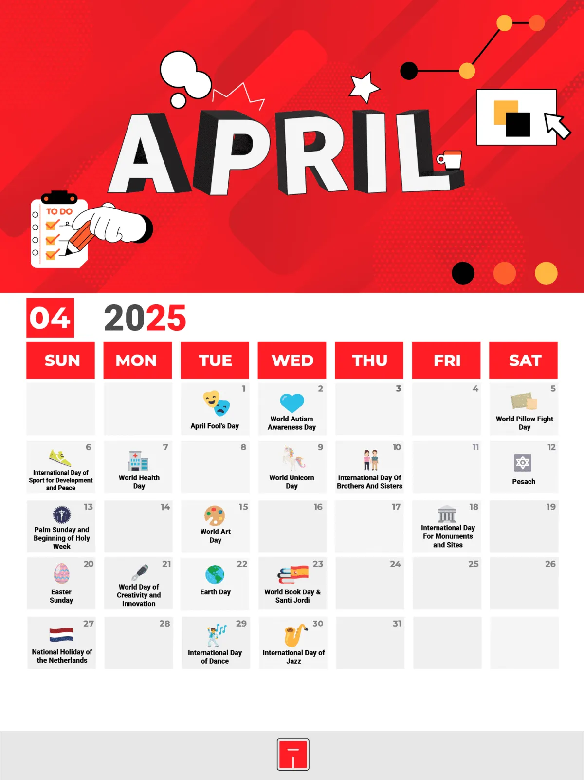 Graphic design of an April 2025 marketing calendar in red and white. The word APRIL stands out in 3D at the top next to a TO DO list. The month's grid illustrates key dates for digital campaigns with small icons, including April Fools' Day, World Autism Awareness Day, Earth Day, Passover, and International Dance Day — ideal for planning content strategies.